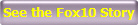 See the Fox10 Story