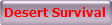 Desert Survival