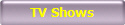 TV Shows